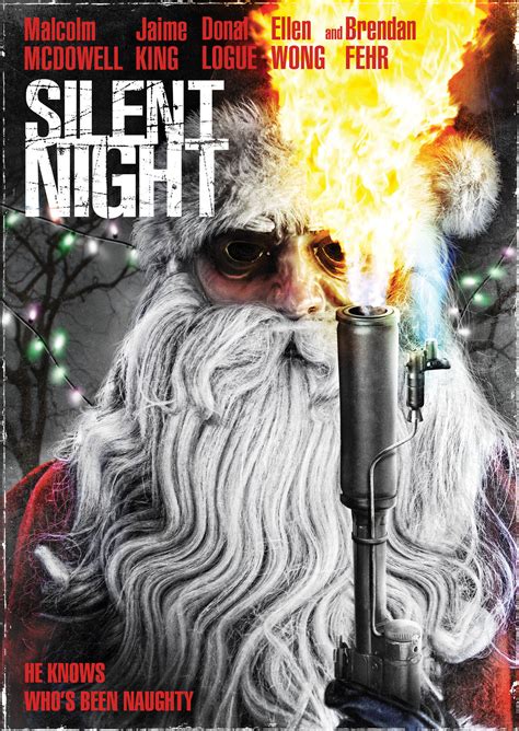 Silent night 2012 - Silent Night (2012) The police force of a remote Midwestern town search for a killer Santa Claus who is picking off citizens on Christmas Eve. Comedy | Horror | Thriller | Mystery 94 min Director: Steven C. Miller Stars: Jaime King, Malcolm McDowell, Brendan Fehr Rating: 52% with 204 votes